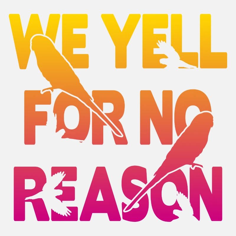 We Yell For No Reason - Budgie