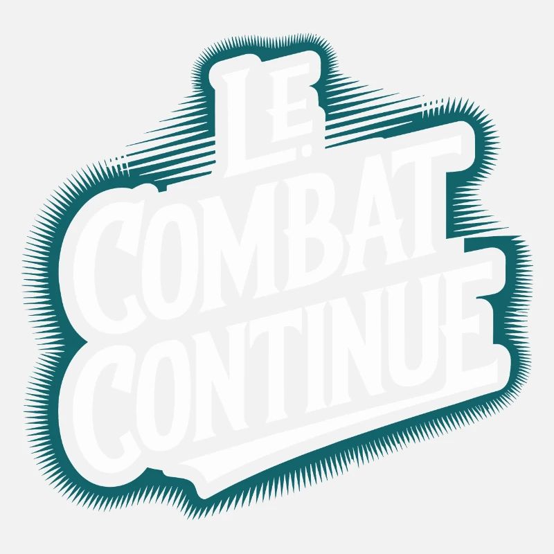 Le combat continue