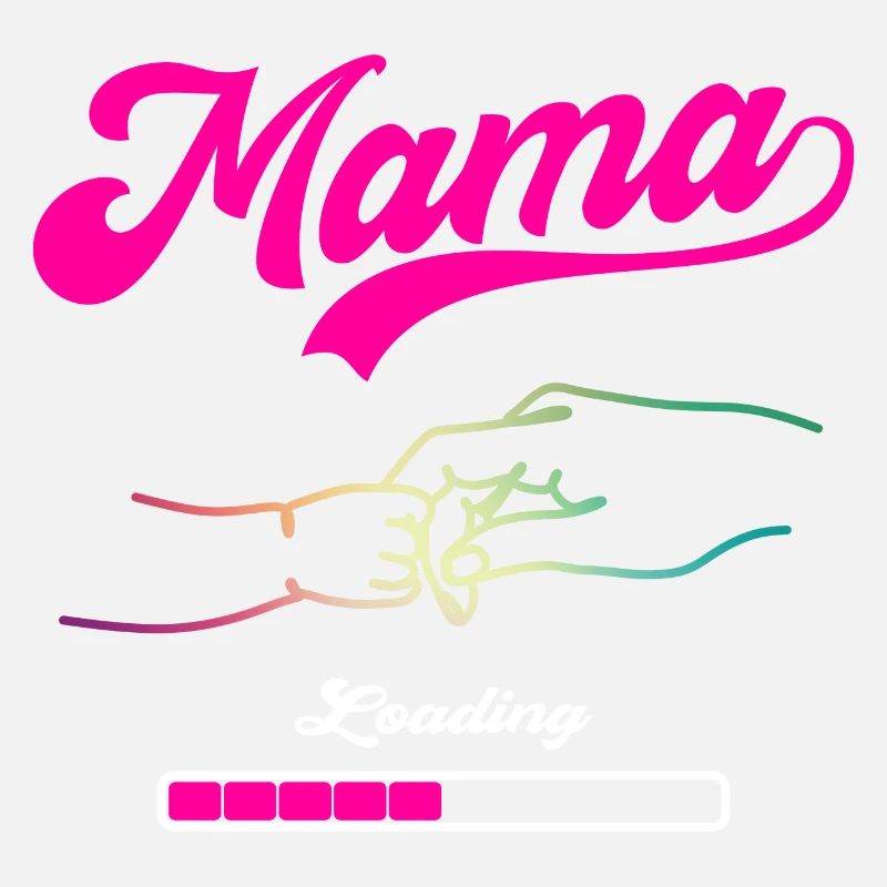 Mama Loading Mutter Mütter Muttertag