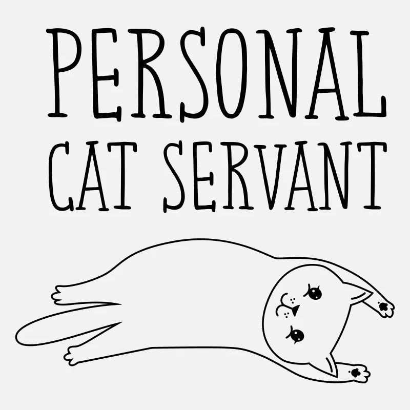 Personal Cat Servant - Katze Spruch