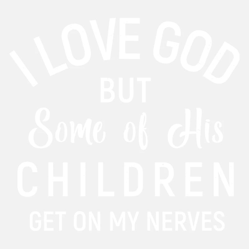 Ich liebe Gott, aber manche Kinder nerven