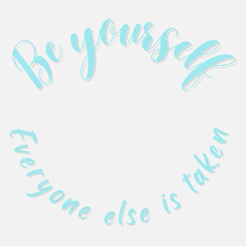 Be Yourself