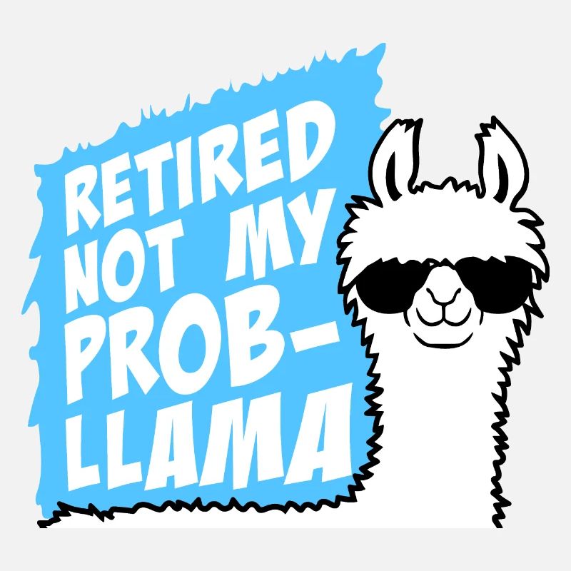 Not My Prob Llama Retirement Prob-Llama Retired