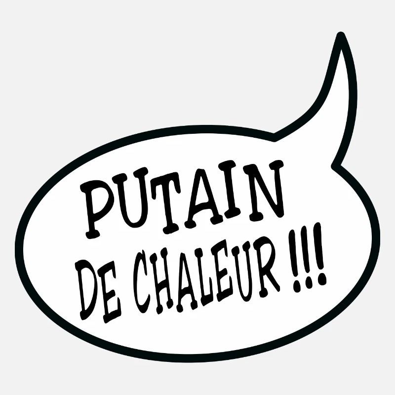 Putain de chaleur !