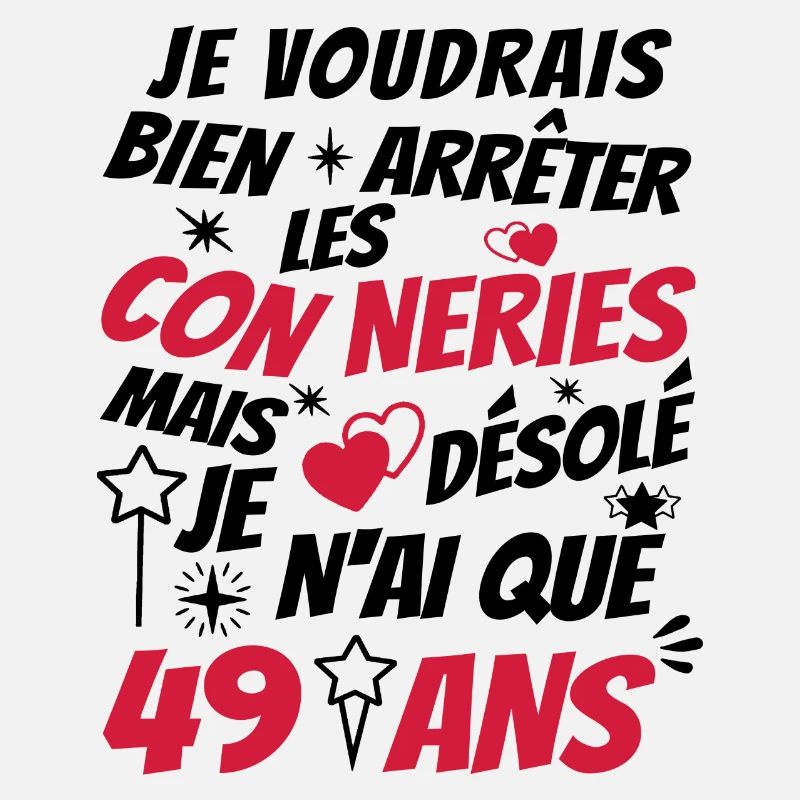 connerie 49 ans / cadeau anniversaire 49 ans