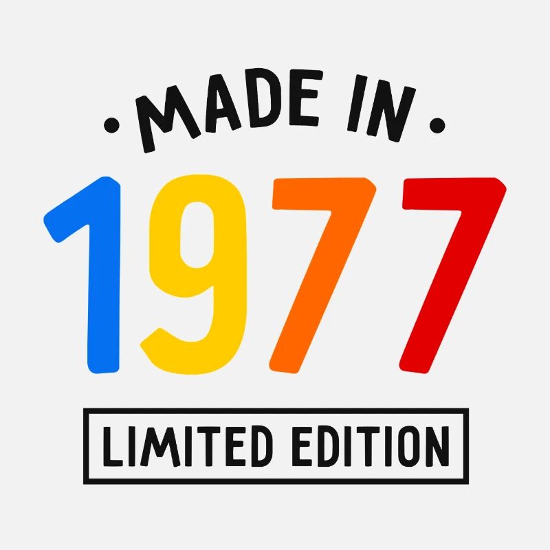 Fabriqué en 1977 - Edition limitée - Année de naissance