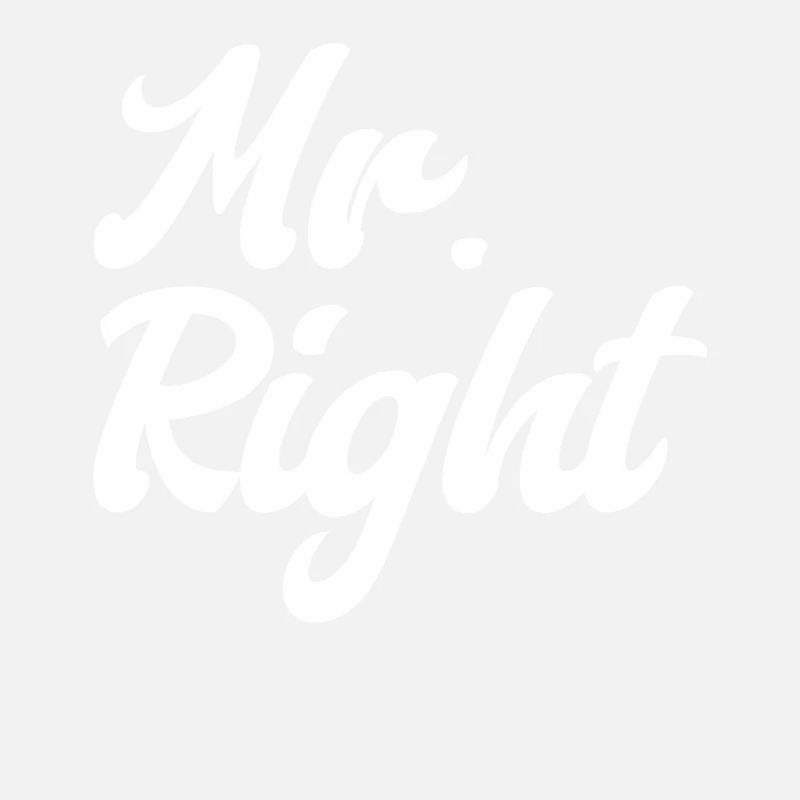 Mr. Right Partner Husband Friend