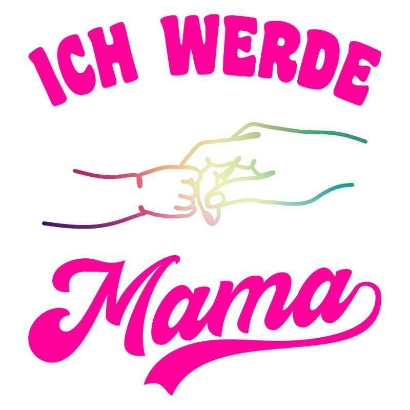 Ich Werde Mama Mutter Muttertag