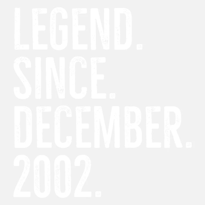 Legend Since December 2002
