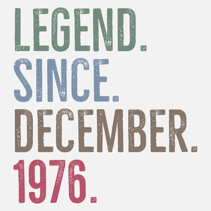 Legend Since December 1976
