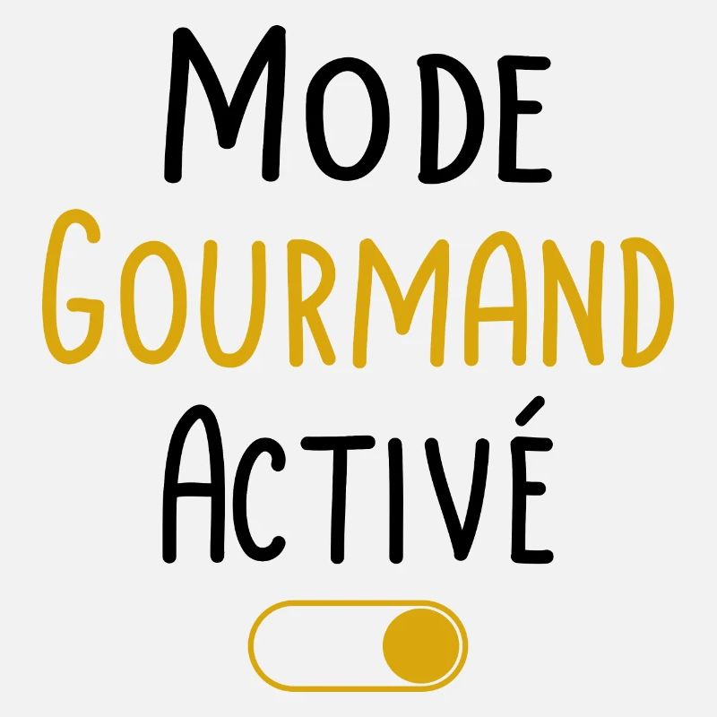 Mode Gourmand activé