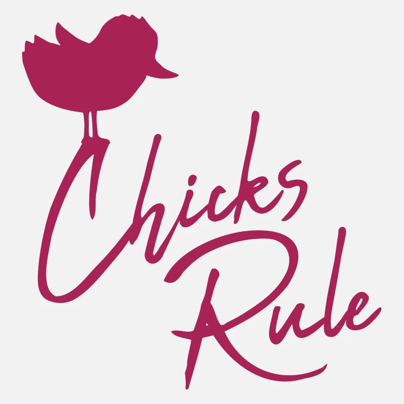 Chicks Rule mignon petit oiseau