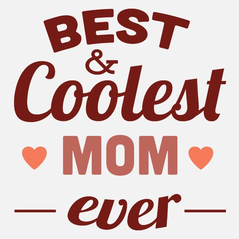 meilleur et le plus cool maman jamais