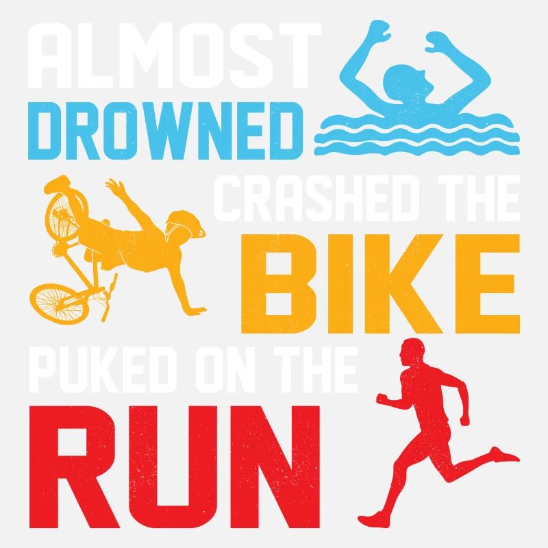 Almost drowned crashed the bike puked on run Triat