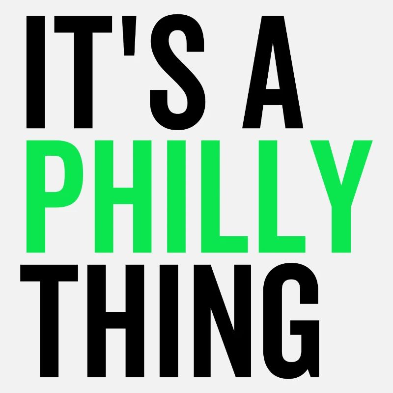 It's a Philly Thing