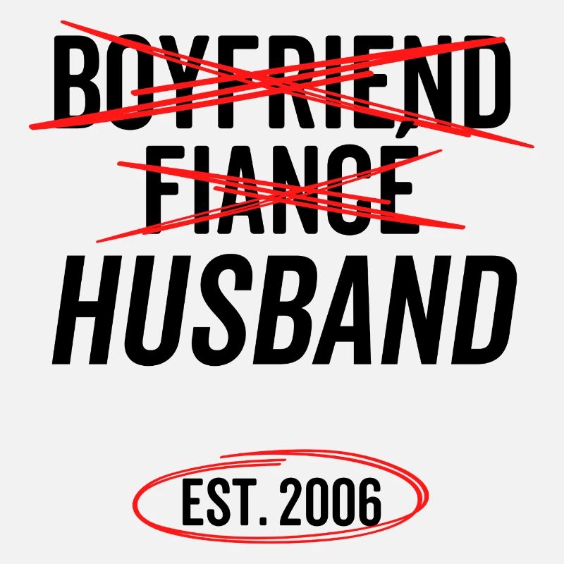 Freund Verlobter Ehemann Est 2006