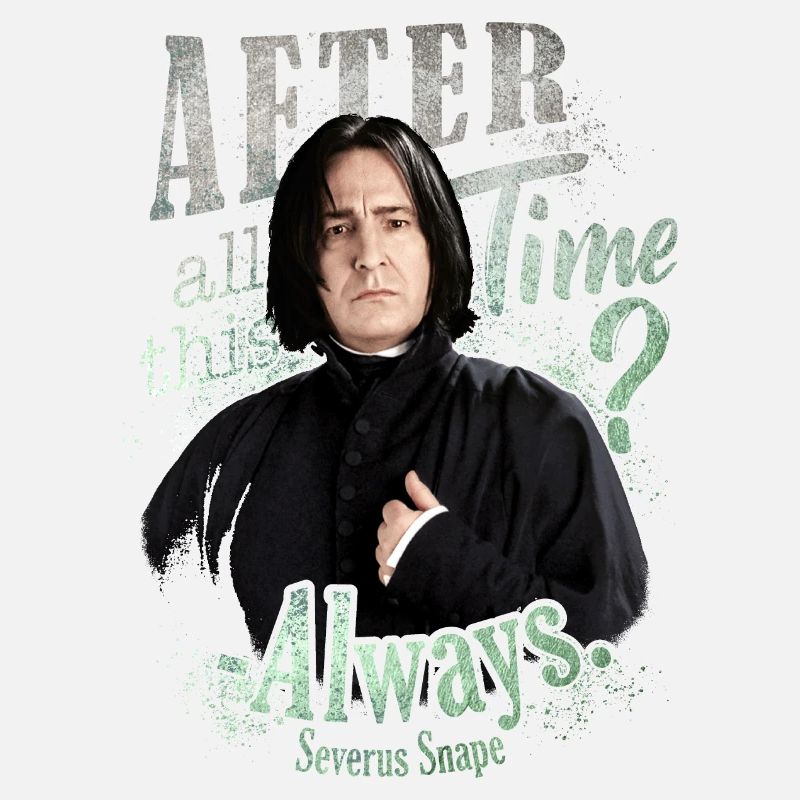 Harry Potter Serverus Snape Always.
