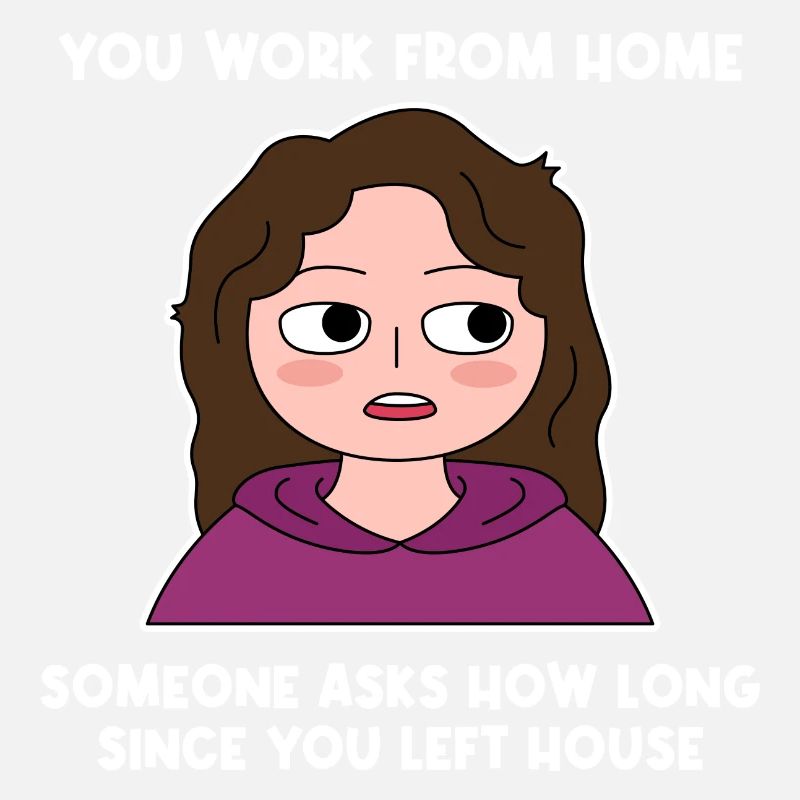 Work from Home Lazy Design for Proud