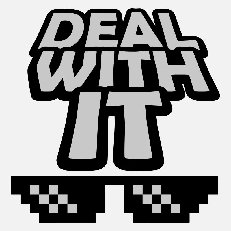 Deal with it lettering