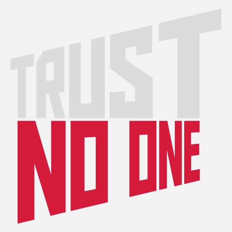 trust no one Zitat