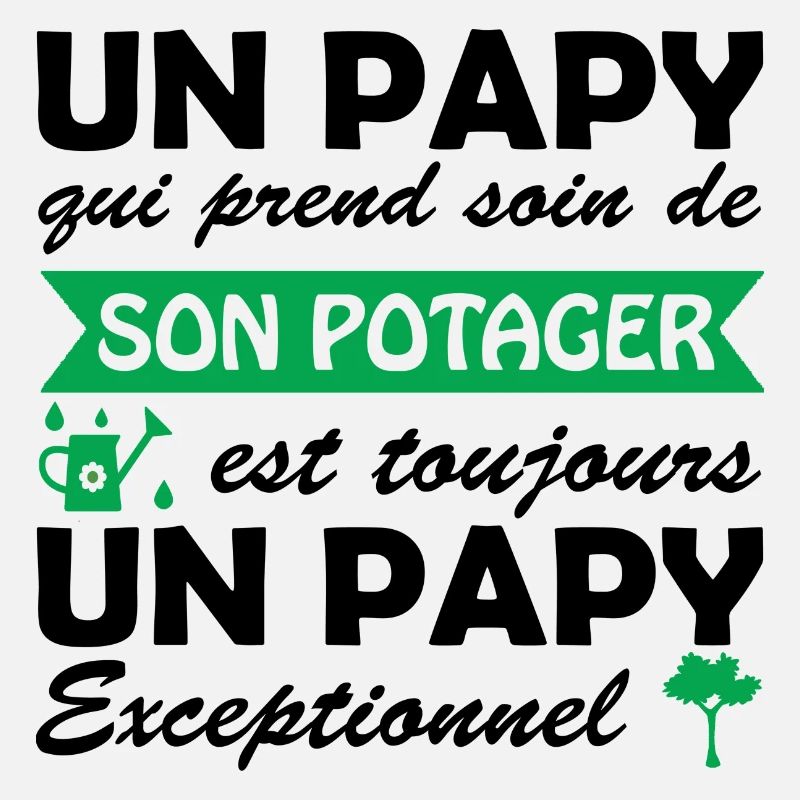 papy exceptionnel / papy jardinier