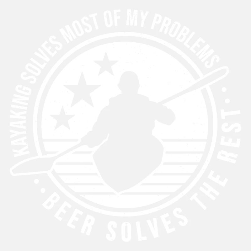 Kayaking Solves Most Of My Problems Beer Solves Th