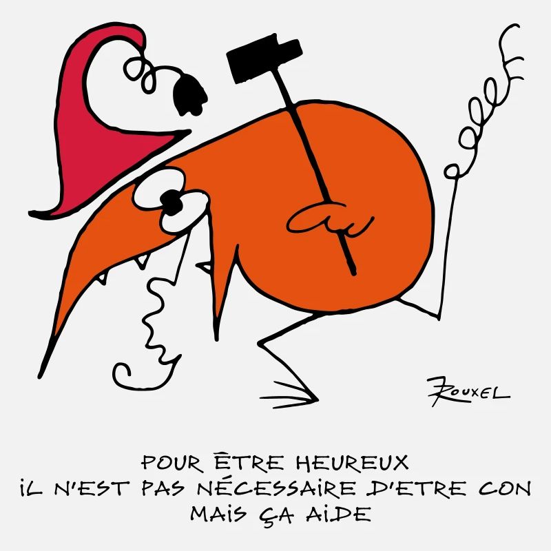 Pour être heureux...