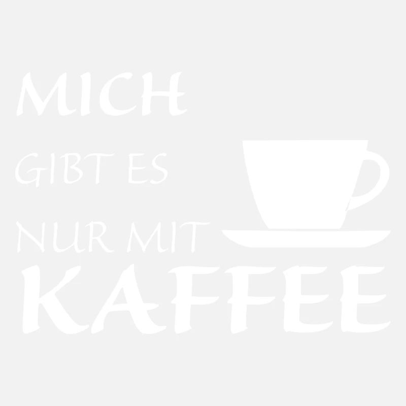 Nur mit Kaffee