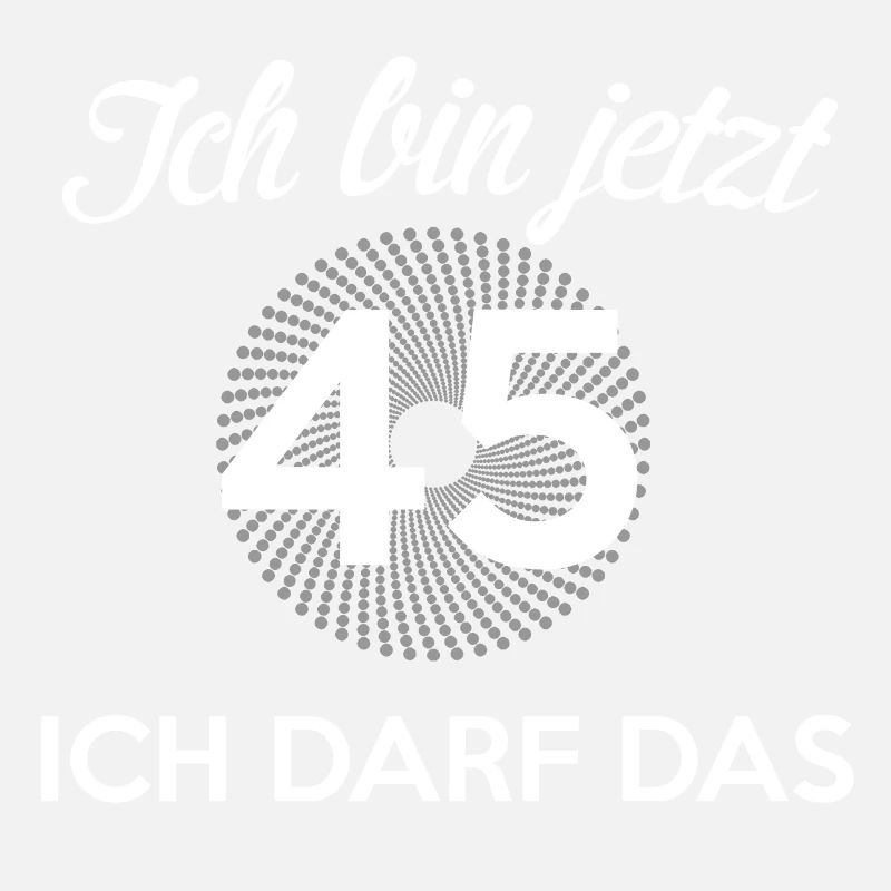 45. Geburtstag