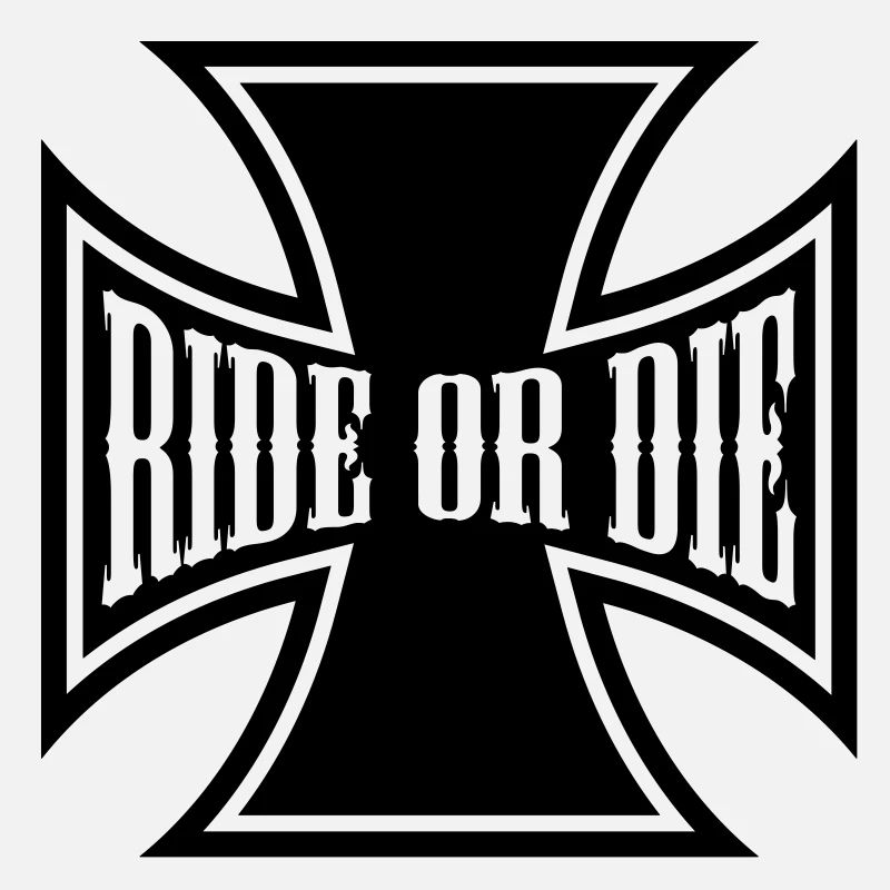 Ride or die cross