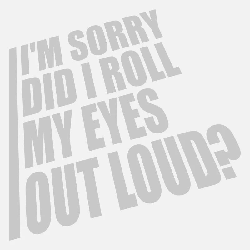 Roll My Eyes Out
