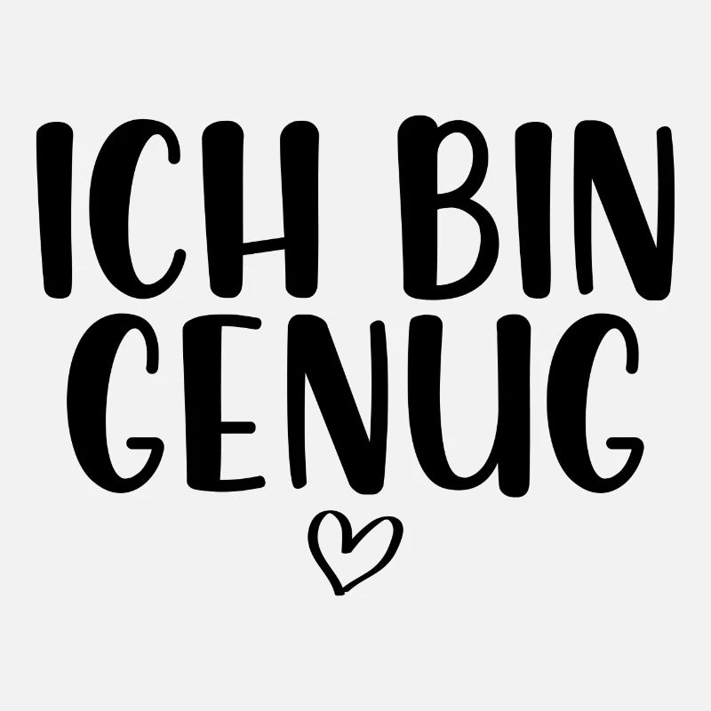 Ich bin genug