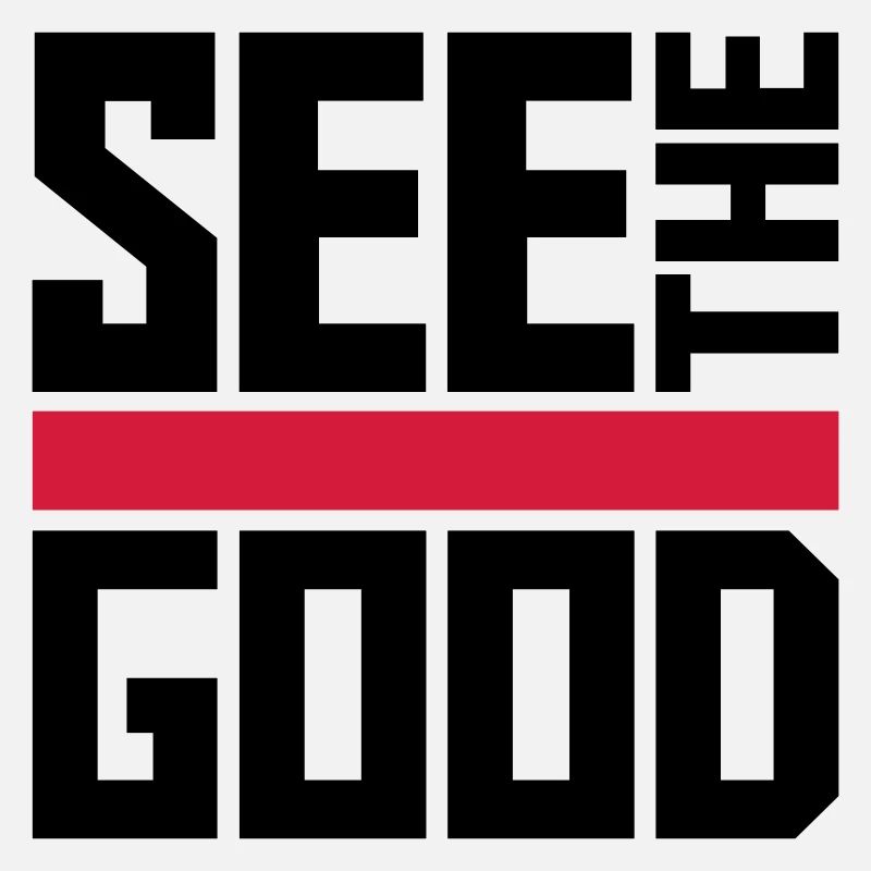 see the good Zitat