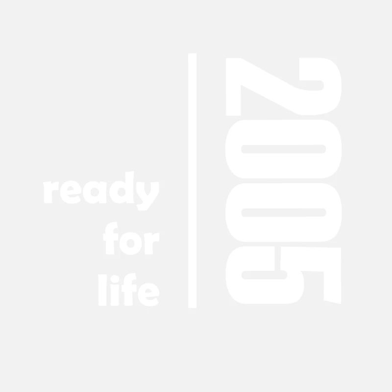 2005 ready for life white