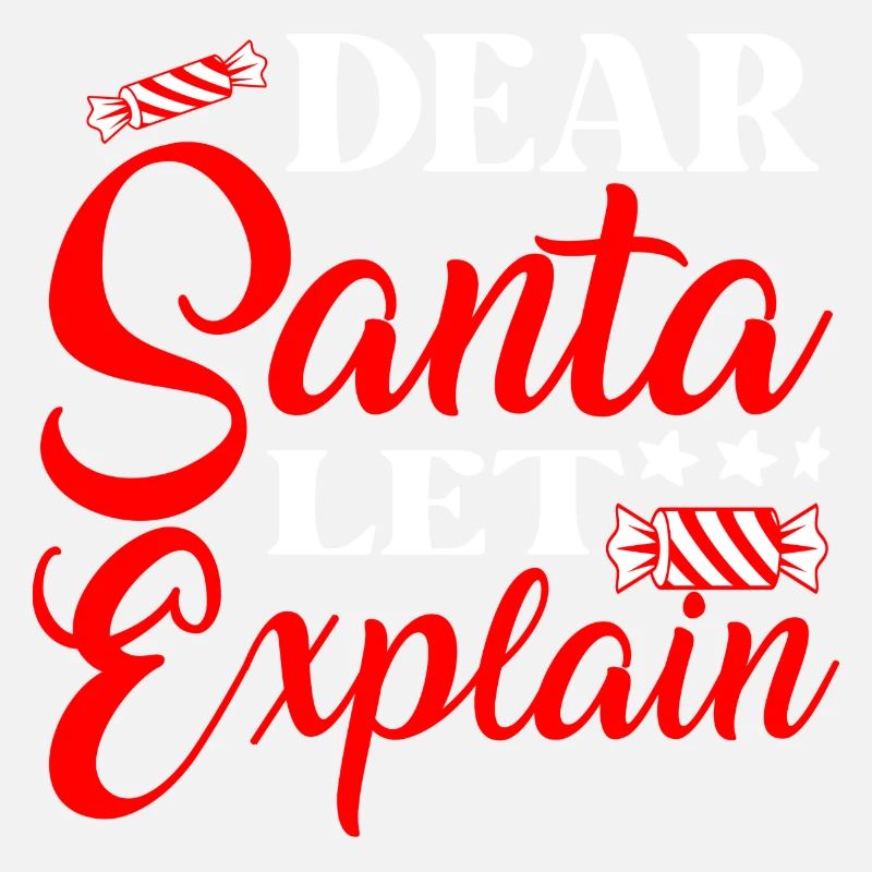Dear santa let me explain