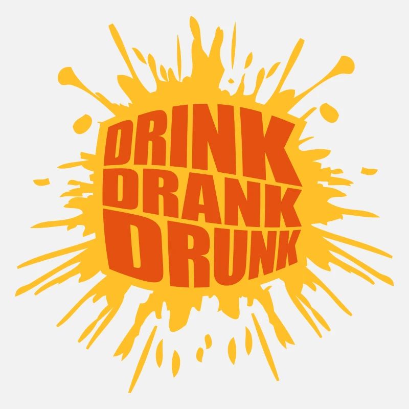 drink drank drunk quote