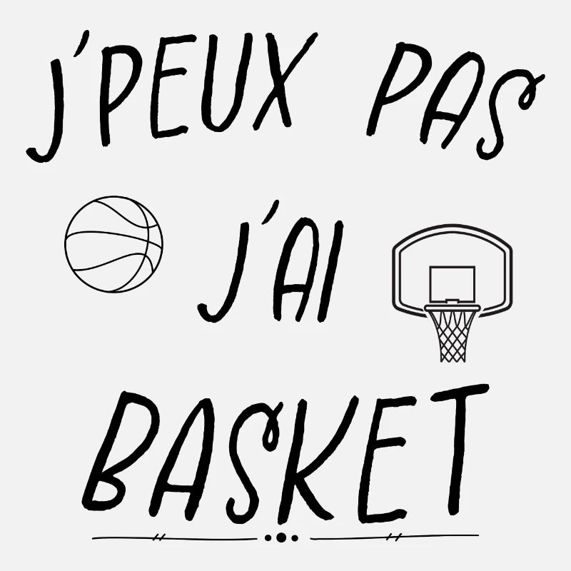 j'peux pas j'ai basket