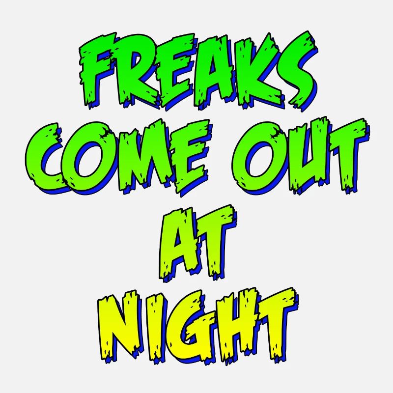 Les freaks sortent la nuit