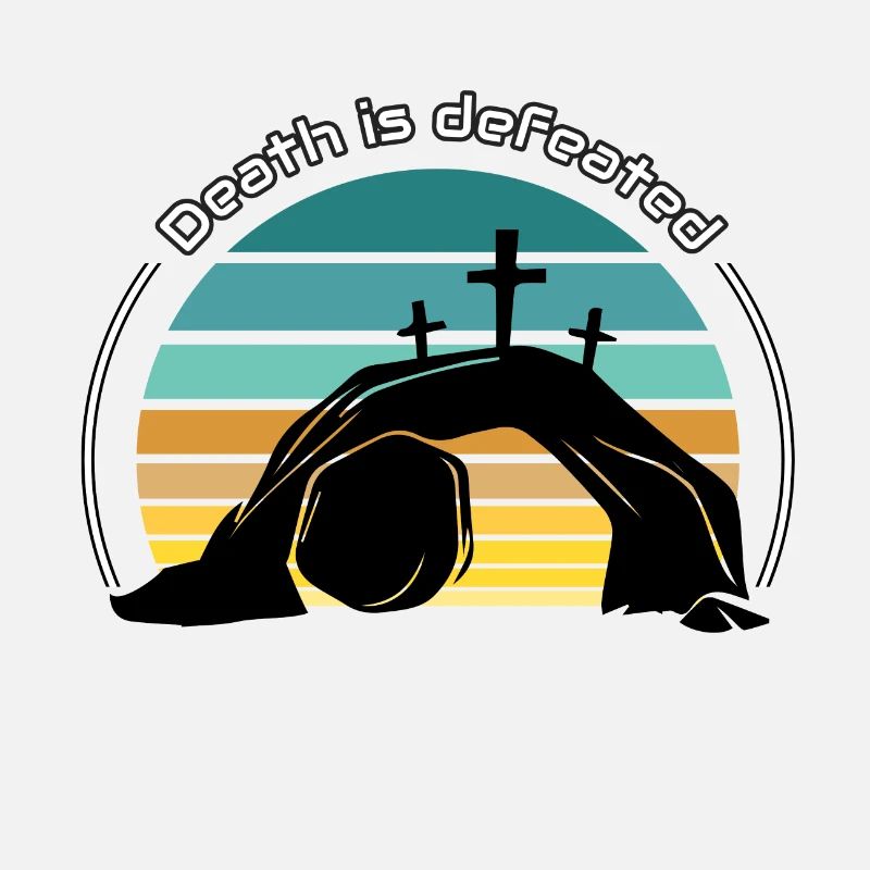 Death is defeated