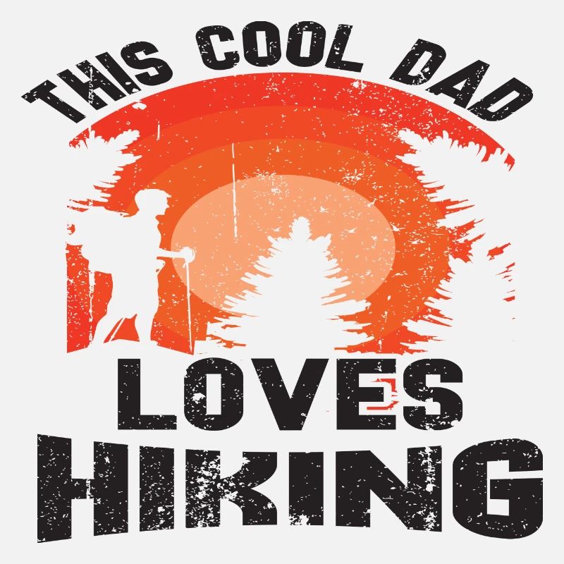 This cool Dad loves Hiking
