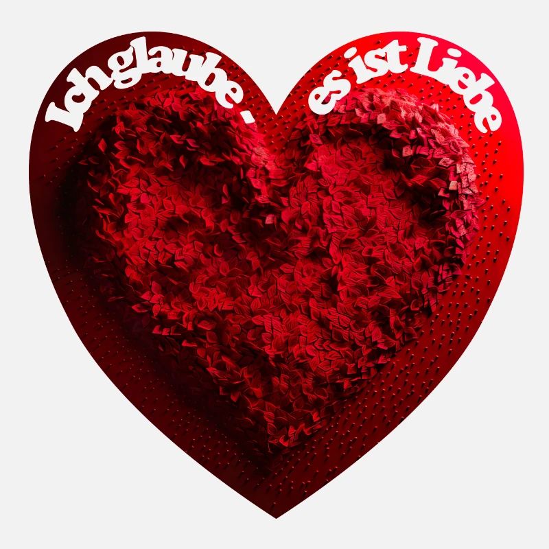 Ich glaube, es ist Liebe
