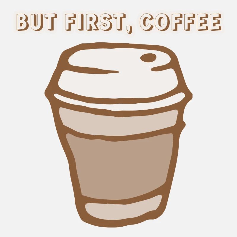 but first coffee