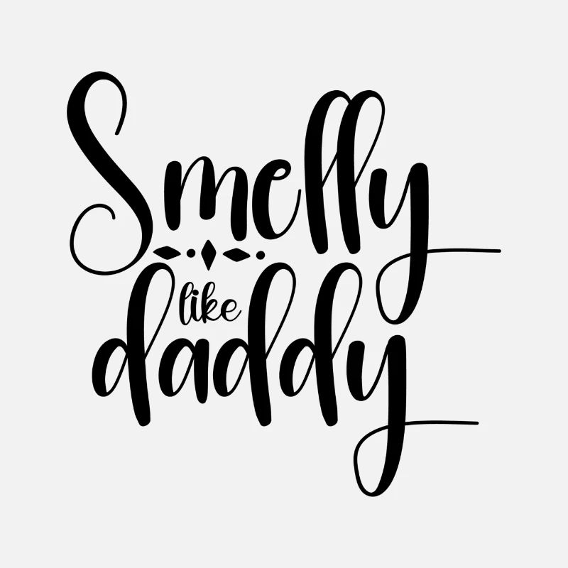 Smelly like Daddy