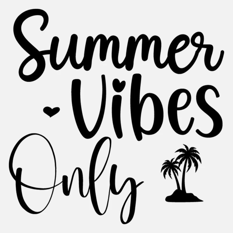 Summer Vibes Only