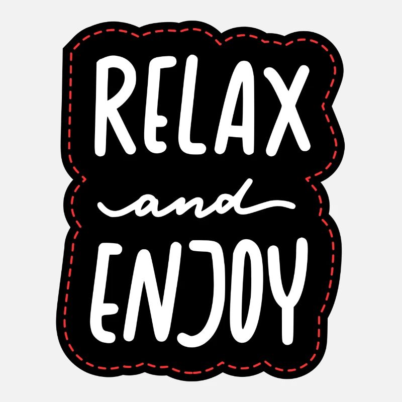 Relax and Enjoy