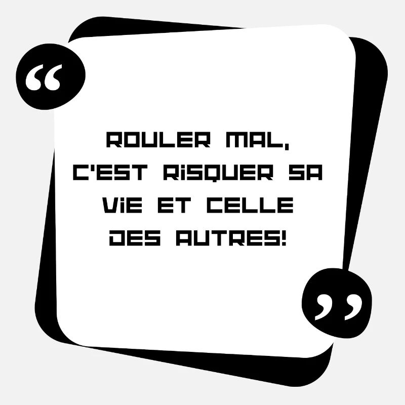 Rouler mal, risquer sa vie et celle des autres