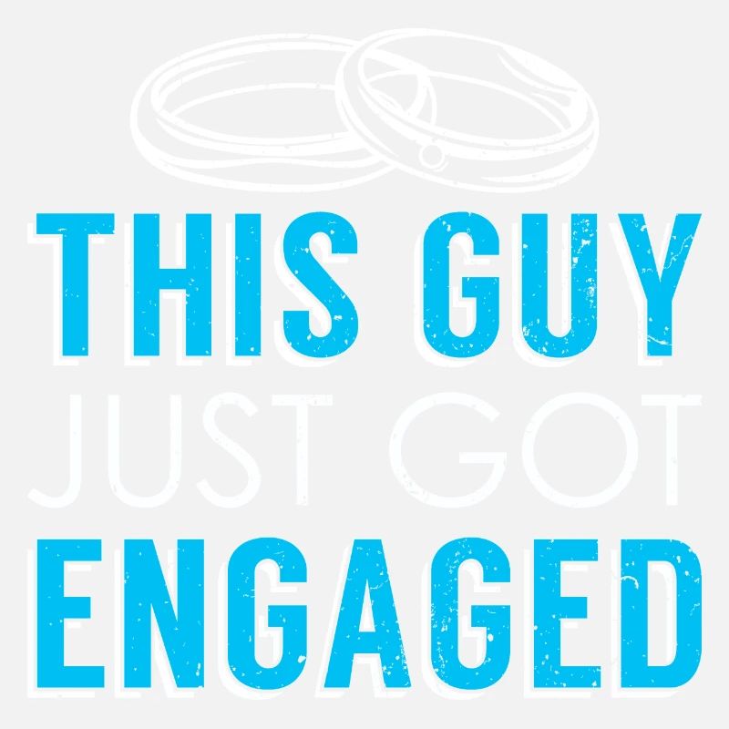 This Guy Just Got Engaged Gift Engagement