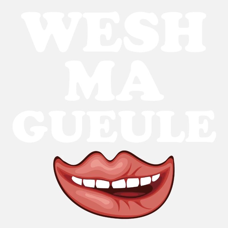 WESH MA GUEULE