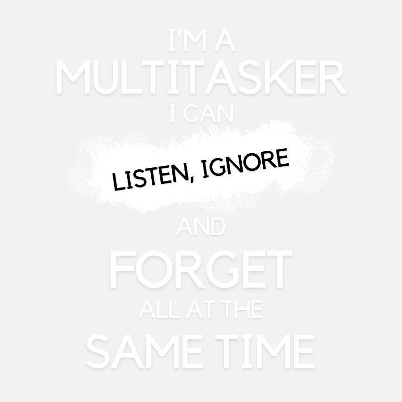 Multitasking Multitasker