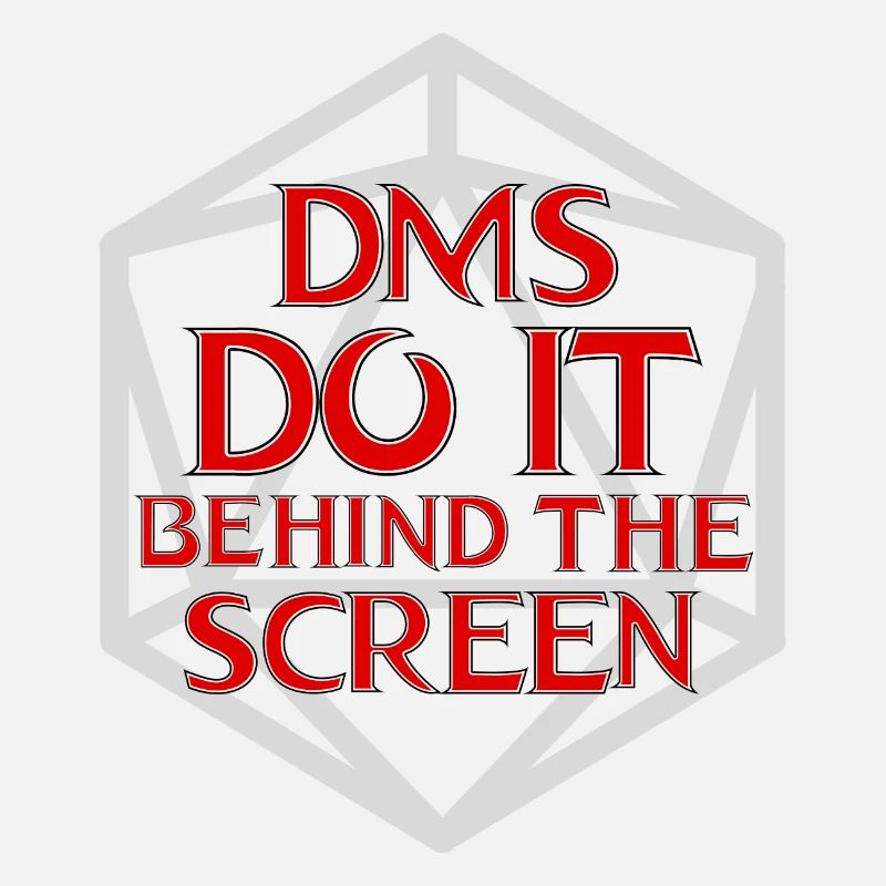 DM's Do It Behind the Screen